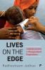 LIVES ON THE EDGE: TUBERCULOSIS IN MARGINALISED POPULATIONS