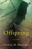 OFFSPRING : A NOVEL