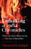 The Unmaking Of India Chronicles