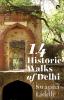 14 Historic Walks of Delhi