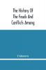 The History Of The Feuds And Conflicts Among The Clans In The Northern Parts Of Scotland And In The Western Isles; From The Year Mxxxi Unto M.Dc.Xix