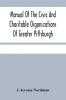 Manual Of The Civic And Charitable Organizations Of Greater Pittsburgh