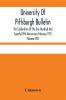 University Of Pittsburgh Bulletin; The Celebration Of The One Hundred And Twenty-Fifth Anniversary February 1912 (Volume VIII)