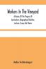 Workers In The Vineyard. A Review Of The Progress Of Spiritualism Biographical Sketches Lectures Essays And Poems