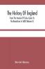 The History Of England, From The Invasion Of Julius Cæsar, To The Revolution In 1688. In Thirteen Volumes. Illustrated With Plates. By David Hume, ... Corrections And Improvements. Of 13; Volume 2