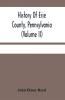 History Of Erie County Pennsylvania (Volume Ii)