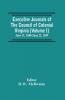 Executive Journals Of The Council Of Colonial Virginia (Volume I) June 11 1680-June 22 1699