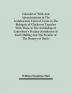 Calendar Of Wills And Administrations In The Archdeaconry Court Of Lewes In The Bishopric Of Chichester Together With Those In The Archbishop Of Canterbury's Peculiar Jurisdiction Of South Malling And The Peculiar Of The Deanery Of Battle