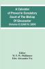 A Calendar Of Proved In Consistory Court Of The Bishop Of Gloucester (Volume Ii) 1660 To 1800