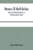 Memoirs Of North-Britain Taken From Authentick Writings As Well Manuscript As Printed. In Which It Is Prov'D That The Scots Nation Have Always Been Zealous In The Defence Of The Protestant Religion And Liberty