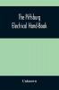 The Pittsburg Electrical Hand-Book; Being A Guide For Visitors From Abroad Attending The International Electrical Congress St. Louis Mo. September 1904