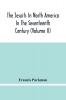 The Jesuits In North America In The Seventeenth Century (Volume Ii)