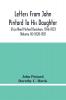 Letters From John Pintard To His Daughter Eliza Noel Pintard Davidson 1816-1833 (Volume Iii) 1828-1831