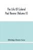 The Life Of Colonel Paul Revere (Volume Ii)