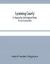 Lycoming County : Its Organization And Condensed History For One Hundred Years