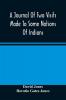 A Journal Of Two Visits Made To Some Nations Of Indians On The West Side Of The River Ohio In The Years 1772 And 1773