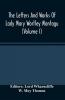 The Letters And Works Of Lady Mary Wortley Montagu (Volume I)