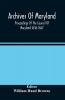 Archives Of Maryland; Proceedings Of The Council Of Maryland 1636-1667