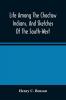 Life Among The Choctaw Indians And Sketches Of The South-West