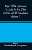 Report Of The Commission To Locate The Site Of The Frontier Forts Of Pennsylvania (Volume I)