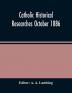 Catholic Historical Researches October 1886