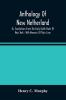 Anthology Of New Netherland Or Translations From The Early Dutch Poets Of New York