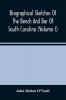 Biographical Sketches Of The Bench And Bar Of South Carolina (Volume I)