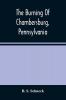 The Burning Of Chambersburg Pennsylvania