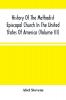 History Of The Methodist Episcopal Church In The United States Of America (Volume Iii)