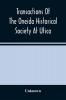 Transactions Of The Oneida Historical Society At Utica