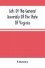 Acts Of The General Assembly Of The State Of Virginia Passed At Called Session 1863 In The Eighty-Eighth Year Of The Commonwealth