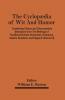 The Cyclopædia Of Wit And Humor: Containing Choice And Characteristic Selections From The Writings Of The Most Eminent Humorists Of America, Ireland, Scotland, And England; Volume 2