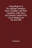 Annual Reports Of The Auditing Committee Street Committee And Water Committee Of The Select And Common Councils Of The City Of Allegheny For The Year 1856 Together With A Tabular Statement Of The Grading And Paving Of Streets In Allegheny City So F