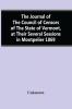 The Journal Of The Council Of Censors Of The State Of Vermont At Their Several Sessions In Montpelier 1869