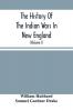 The History Of The Indian Wars In New England