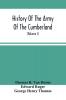 History Of The Army Of The Cumberland : Its Organization Campaigns And Battles Written At The Request Of Major-General George H. Thomas Chiefly From His Private Military Journal And Official And Other Documents Furnished (Volume I)