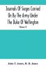 Journals Of Sieges Carried On By The Army Under The Duke Of Wellington In Spain During The Years 1811 To 1814 : With Notes And Additions ; Also Memoranda Relative To The Lines Thrown Up To Cover Lisbon In 1810 (Volume Ii)