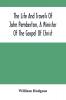 The Life And Travels Of John Pemberton A Minister Of The Gospel Of Christ