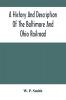 A History And Description Of The Baltimore And Ohio Railroad