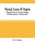 Physical Survey Of Virginia : Geographical Position Of Its Commercial Advantages And National Importance ; (Preliminary Report)