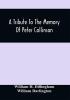 A Tribute To The Memory Of Peter Collinson : With Some Notice Of Dr. Darlington'S Memorials Of John Bartram And Humphry Marshall