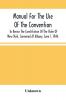 Manual For The Use Of The Convention To Revise The Constitution Of The State Of New York Convened At Albany June 1 1846. Prepared Pursuant To Order Of The Convention By The Secretaries Under Supervision Of A Select Committee