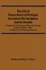 The Life Of Prince Henry Of Portugal Surnamed The Navigator And Its Results: Comprising The Discovery Within One Century Of Half The World -- With-- The History Of The Naming Of America