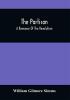 The Partisan; A Romance Of The Revolution