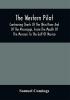 The Western Pilot : Containing Charts Of The Ohio River And Of The Mississippi From The Mouth Of The Missouri To The Gulf Of Mexico ; Accompanied With Directions For Navigating The Same And A Gazetteer ; Or Description Of The Towns On Their Banks Tributary Streams Etc. Also A Variety Of Matter Interesting To Travelers And All Concerned In The Navigation Of Those Rivers ; With A Table Of Distances From Town To Town On All The Above Rivers