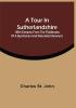 A Tour In Sutherlandshire : With Extracts From The Fieldbooks Of A Sportsman And Naturalist (Volume I)