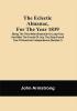 The Eclectic Almanac For The Year 1839; Being The Third After Bissextile Or Leap-Year And After The Fourth Of July The Sixty-Fourth Year Of American Independence (Number I)