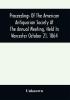 Proceedings Of The American Antiquarian Society At The Annual Meeting Held In Worcester October 21 1864