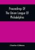 Proceedings Of The Union League Of Philadelphia : In Commemoration Of The Eighty-Ninth Anniversary Of American Independence July 4Th 1865