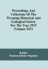 Proceedings And Collections Of The Wyoming Historical And Geological Society For The Year 1915 (Volume Xiv)